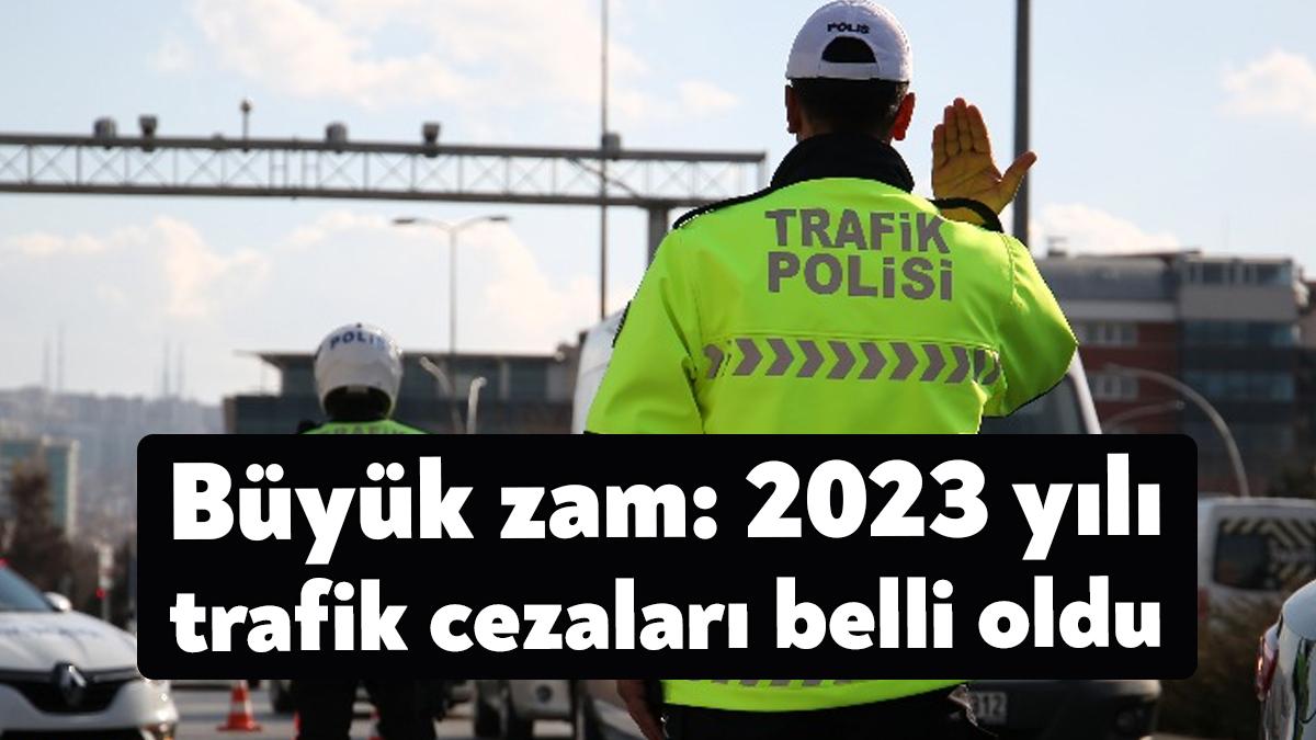 Yeniden Değerleme Oranı ile birlikte 2023 yılının trafik cezaları belli