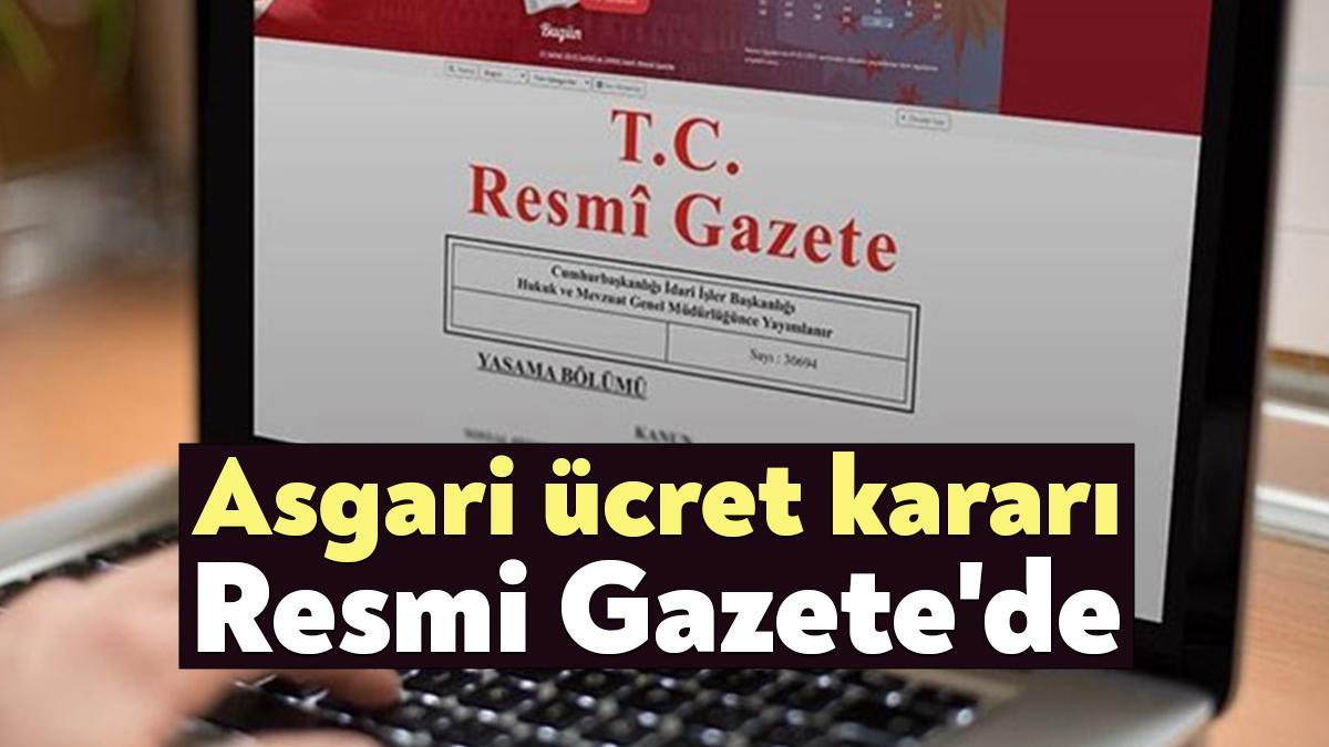 Asgari Ücret Tespit Komisyonunun, asgari ücretin 1 Temmuz 2023 itibarıyla
