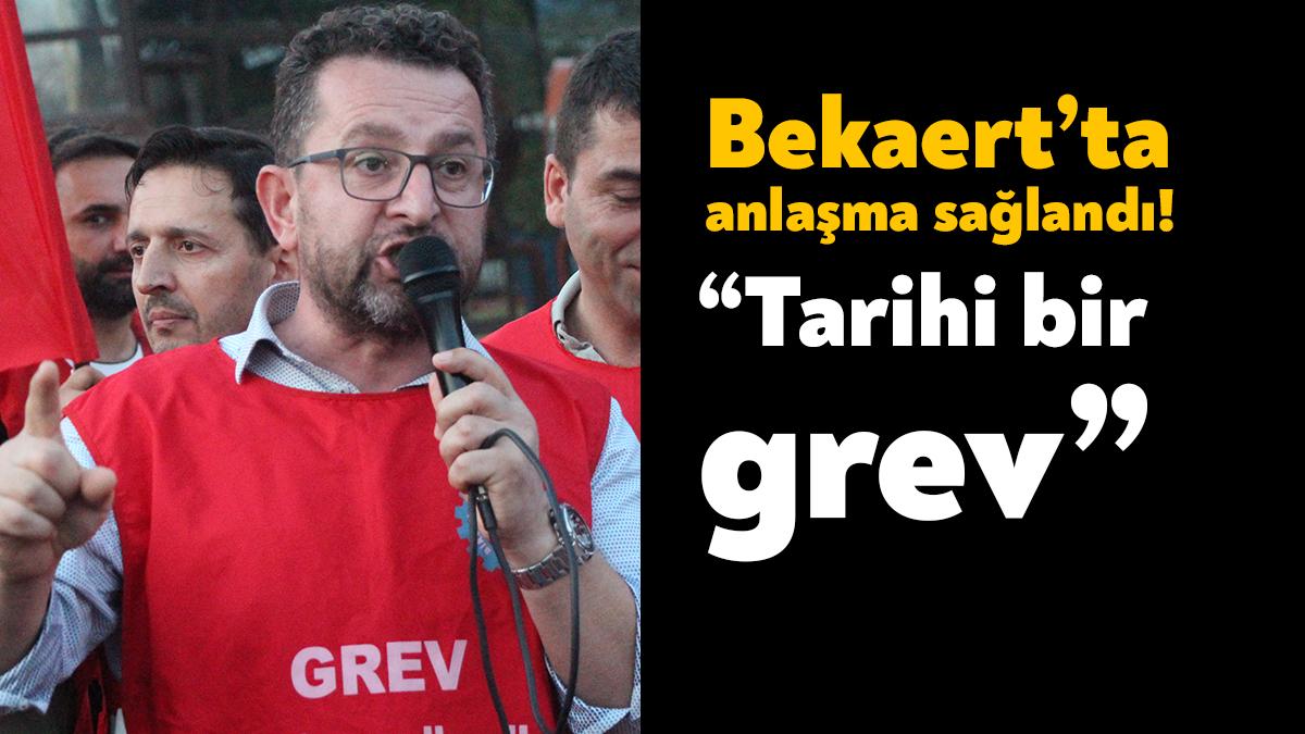 Bekaert İzmit Fabrikası'nda anlaşmaya varılması hakkında Bağımsız Kocaeli'ye konuşan Birleşik