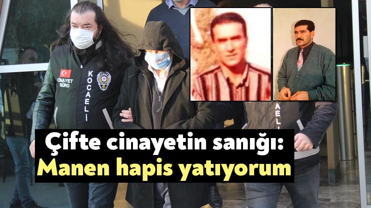  Kocaeli'nde 2005 yılında işlenen çifte cinayetin sanığı, yakalandıktan 17 yıl