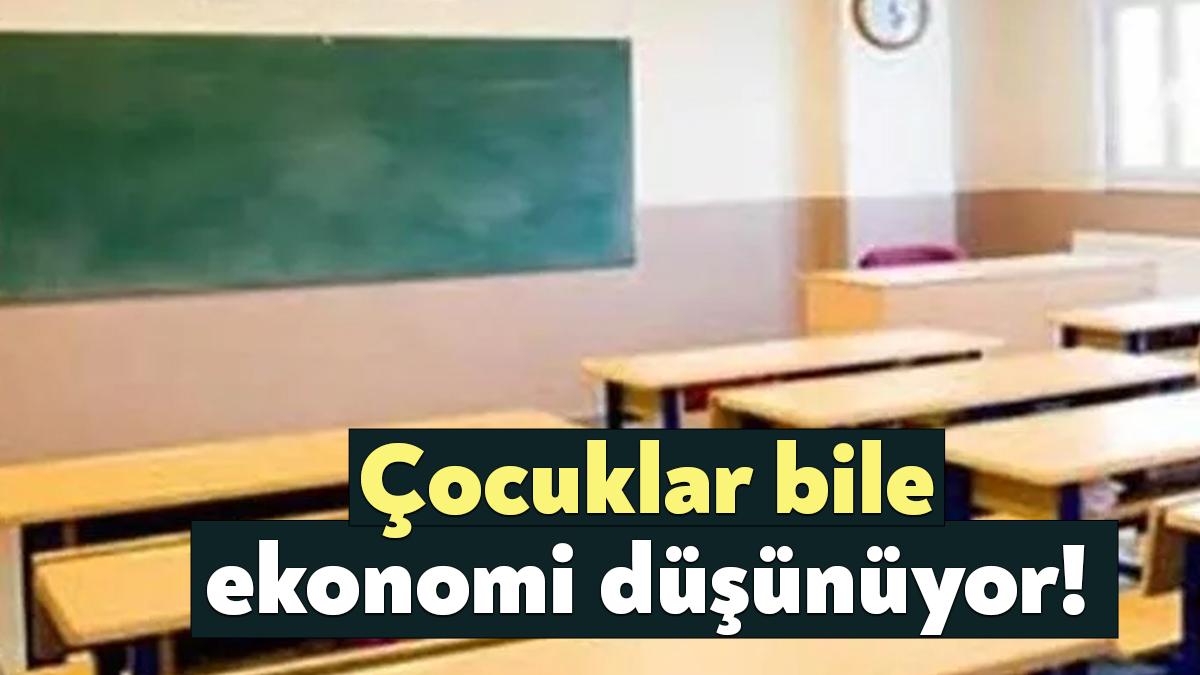 Hayat pahalılığı, 10 yaşındaki 4. sınıf öğrencilerini bile ‘ekonomist’ yaptı.