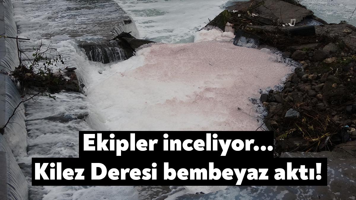 Kocaeli’de bir zamanlar balık tutulan Kilez Deresi, bu sabah bembeyaz