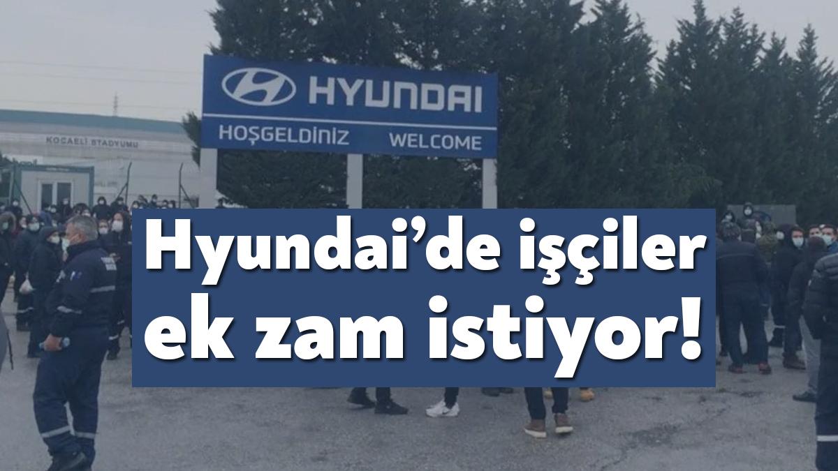 Kocaeli İzmit’te bulunan Hyundai fabrikasında işçiler, Asgari Ücret zammı ile