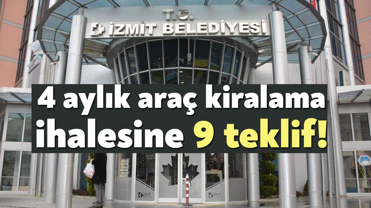 İzmit Belediyesi 4 ay süreli 133 araç kiralama işi için