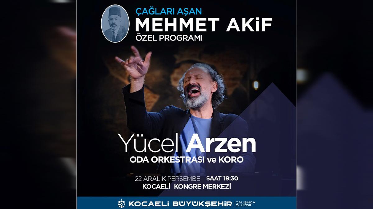 Türkiye Yüzyılı eserinin bestecisi Yücel Arzen, Mehmet Akif’in şiirlerinden bestelenen