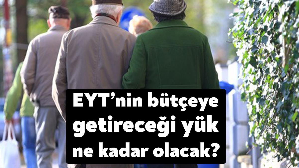 Bloomberg ve Reuters haber ajansları, EYT düzenlemesini bütçeye getireceği yük
