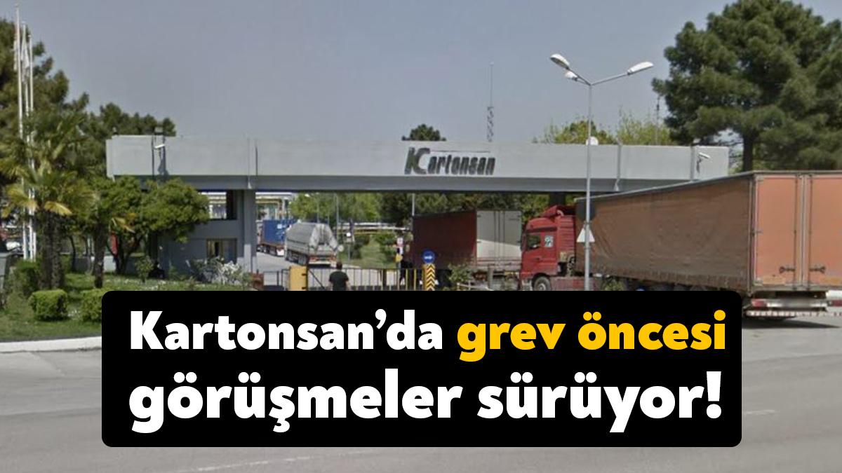 Selüloz-İş Sendikası’nin örgütlü olduğu Kartonsan’da yarın gerçekleştirilecek grev öncesi işveren