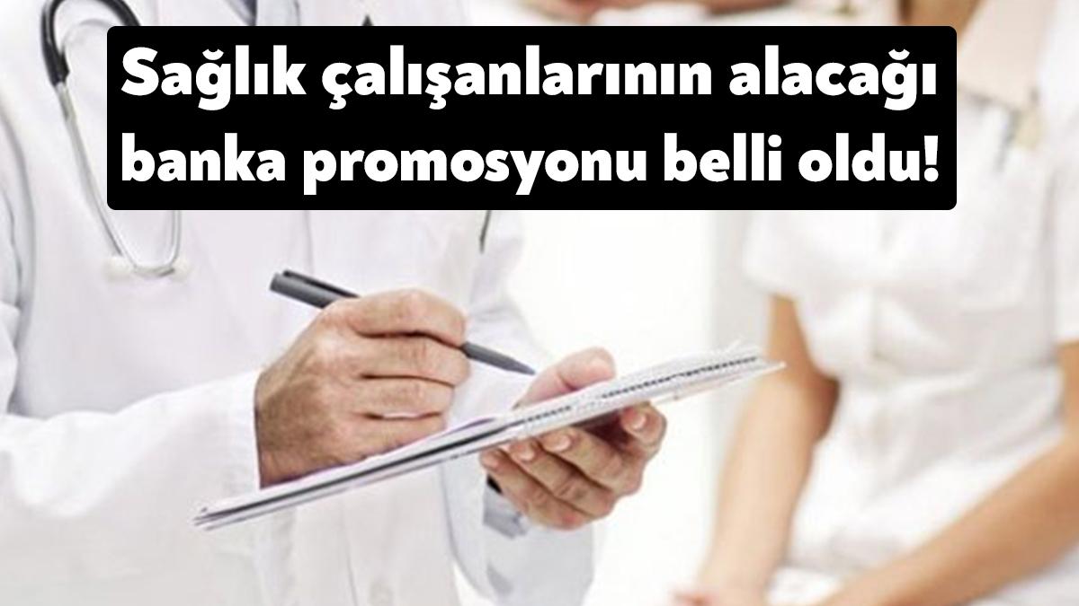 Sağlık çalışanlarına banka promosyonunda anlaşmaya varıldı. Sağlık Bakanlığı'nın Ziraat Bankası'yla