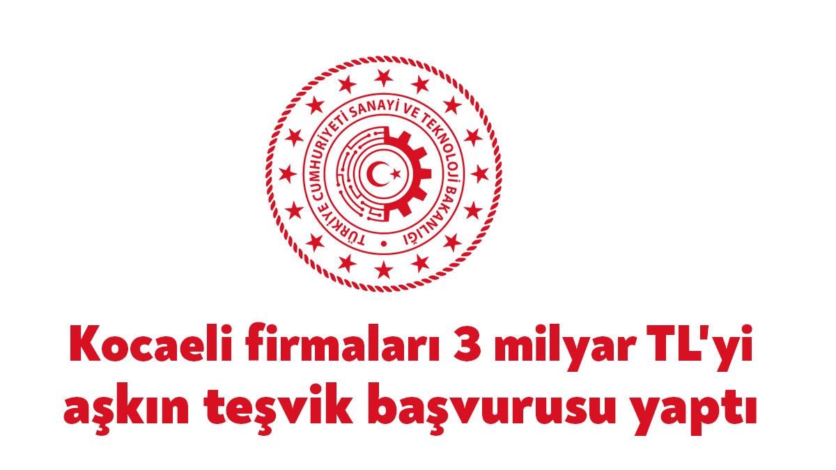 Sanayi ve Teknoloji Bakanlığı’nın kasım ayı yatırım teşvik belgelerinde Kocaeli’den