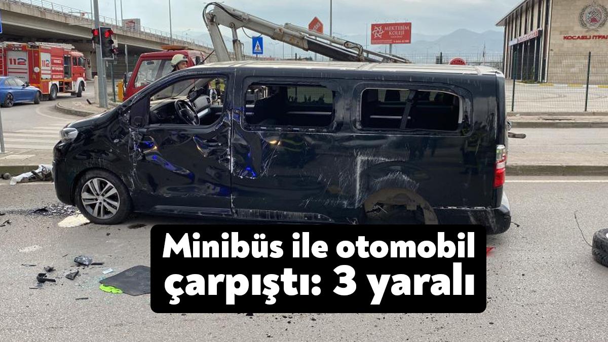 Kocaeli'nin İzmit ilçesinde minibüs ile otomobilin çarpışması neticesinde meydana gelen
