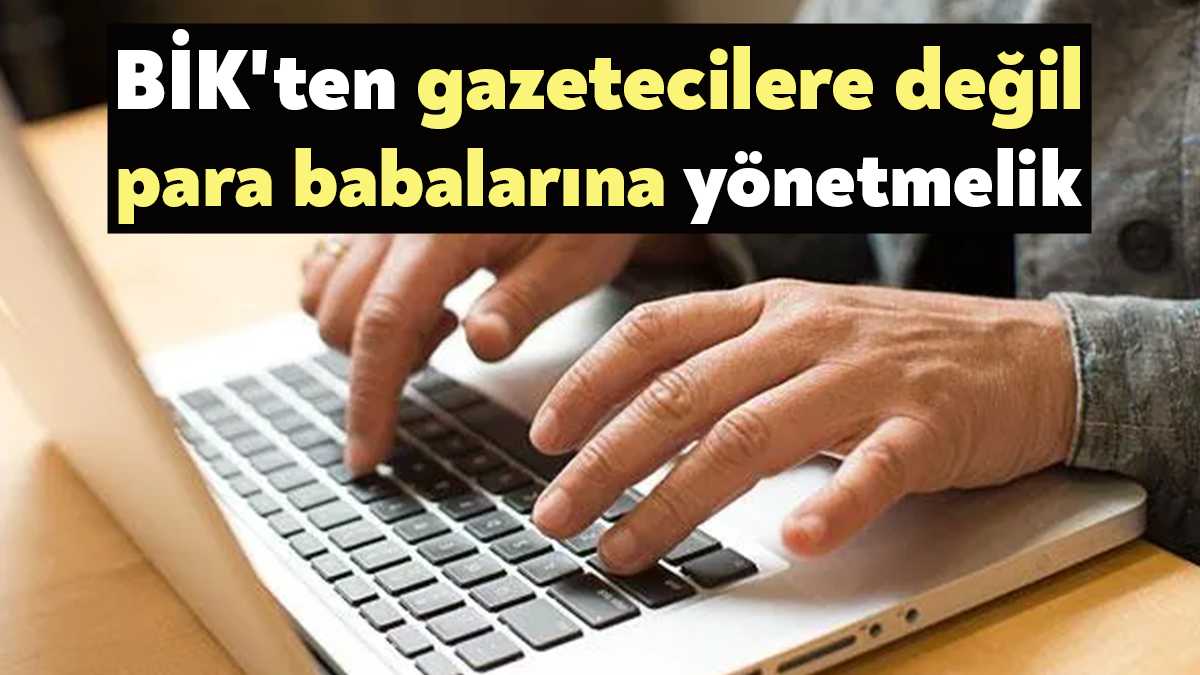 BİK’in hazırladığı, internet haber sitelerinin resmi ilan alma şartlarını düzenleyen