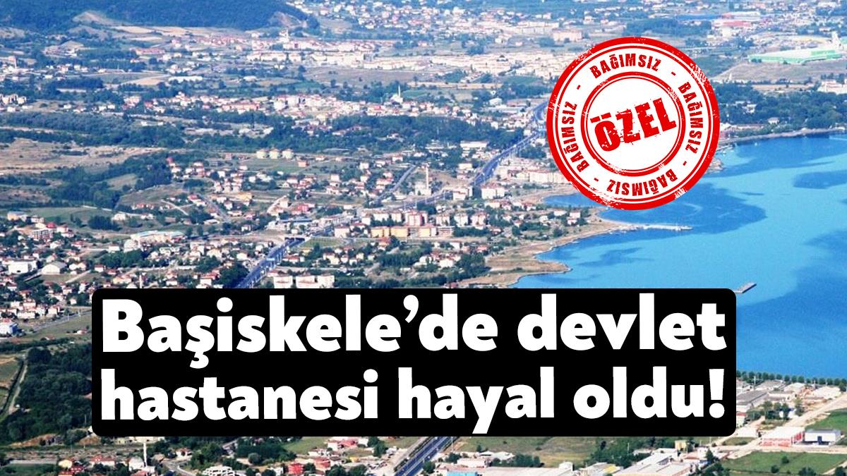 Kocaeli’de devlet hastanesi olmayan birkaç ilçeden biri olan Başiskele’de devlet