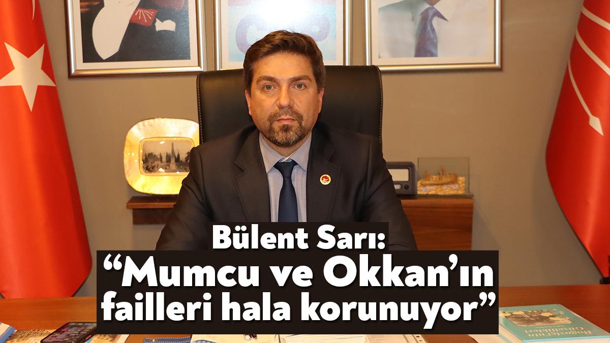 (CHP) Kocaeli İl Başkanı Bülent Sarı, faili meçhul cinayetlere kurban