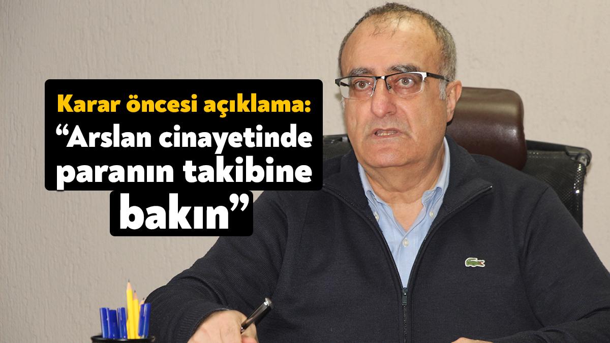Gazeteci Güngör Arslan'ın öldürülmesi ile ilgili yapılan yargılamada karar duruşması