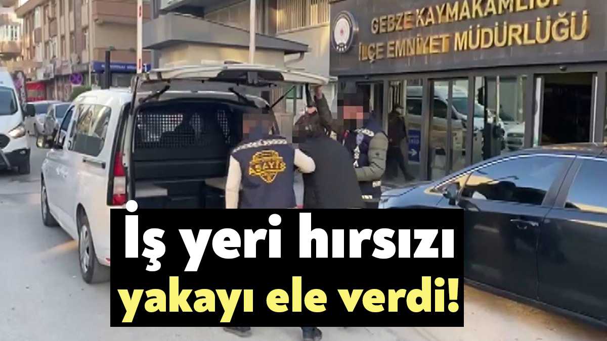 Kocaeli’nin Gebze ilçesinde bir iş yerinden hırsızlık yapan şahıs, polis