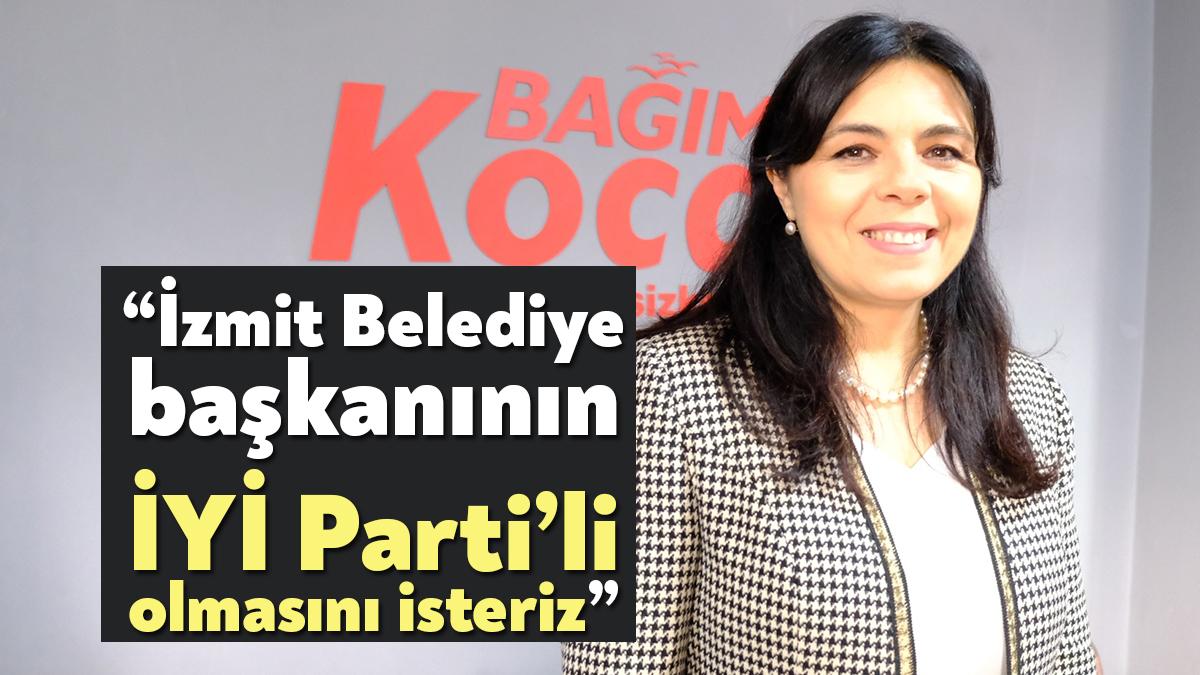 İYİ Parti İzmit İlçe Başkanı Ayşegül Babacan, yerel seçimlerde Millet