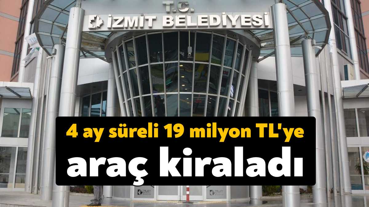 İzmit Belediyesi araç satın alımı için İller Bankası’ndan kredinin tamamını