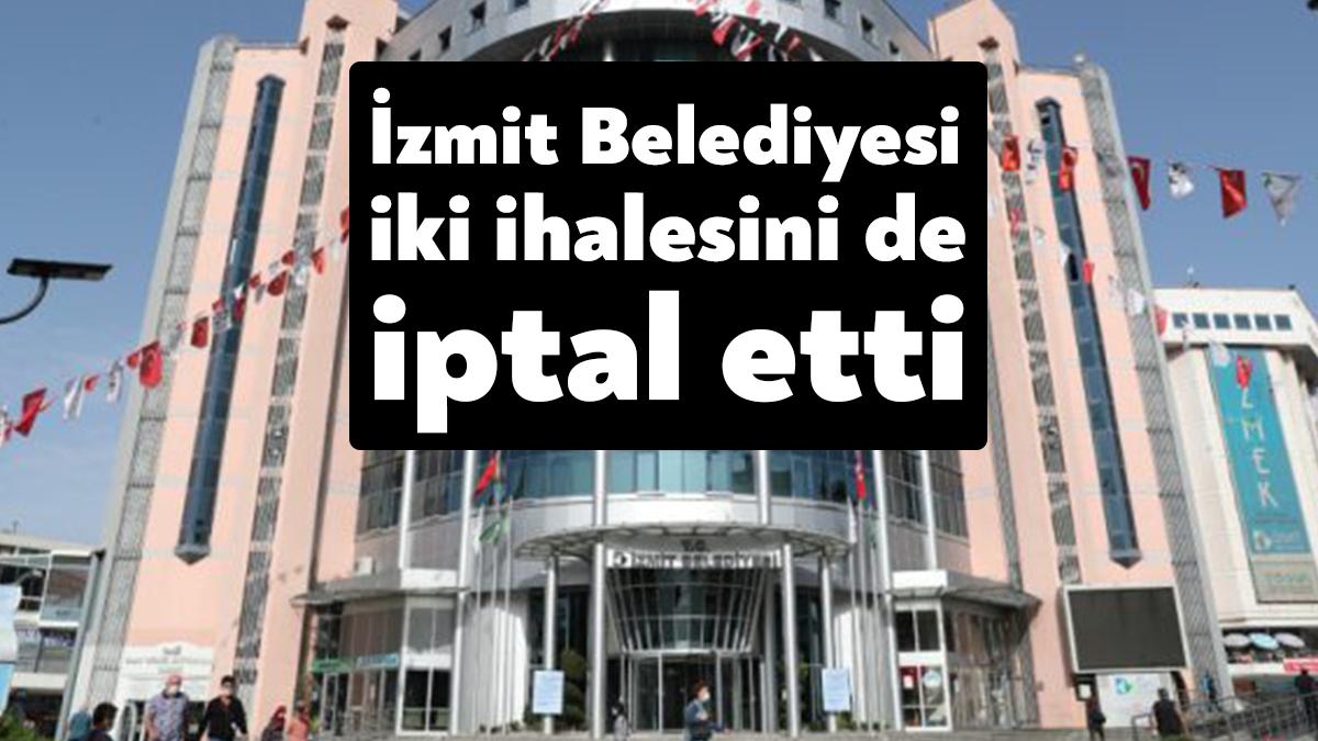 İzmit Belediyesi Fen İşleri Müdürlüğü’nün tarih verdiği iki ihalesi belediye