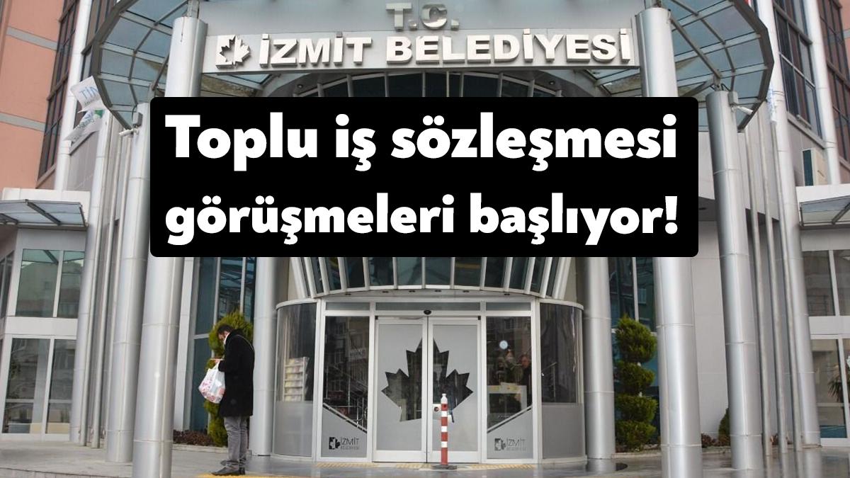 İzmit Belediyesi ile yetkili sendika Genel İş Sendikası arasında toplu