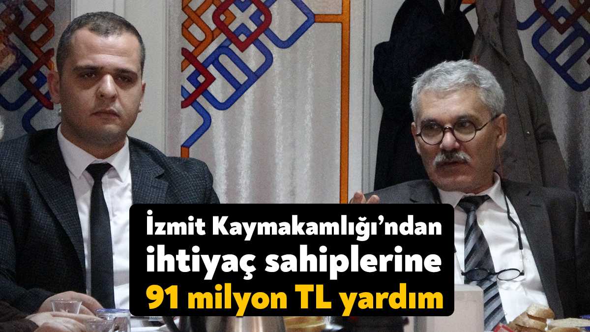 İzmit Kaymakamlığınca, sosyal yardım çerçevesinde 2022 yılında ihtiyaç sahibi 26