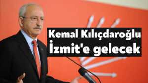 Kemal Kılıçdaroğlu İzmit’e gelecek