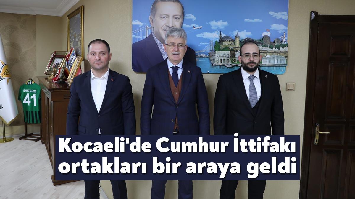AK Parti Kocaeli İl Başkanlığı'nda bir araya gelen Cumhur İttifakı