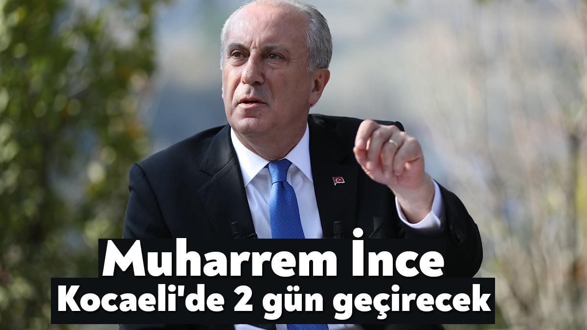 Memleket Partisi Genel Başkanı Muharrem İnce, 2 gün boyunca Kocaeli'de