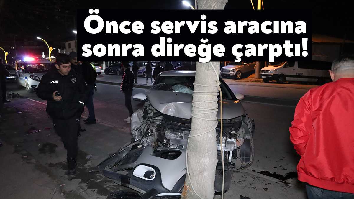 Kocaeli’nin Darıca ilçesinde önce servis aracına sonra elektrik direğine çarpan