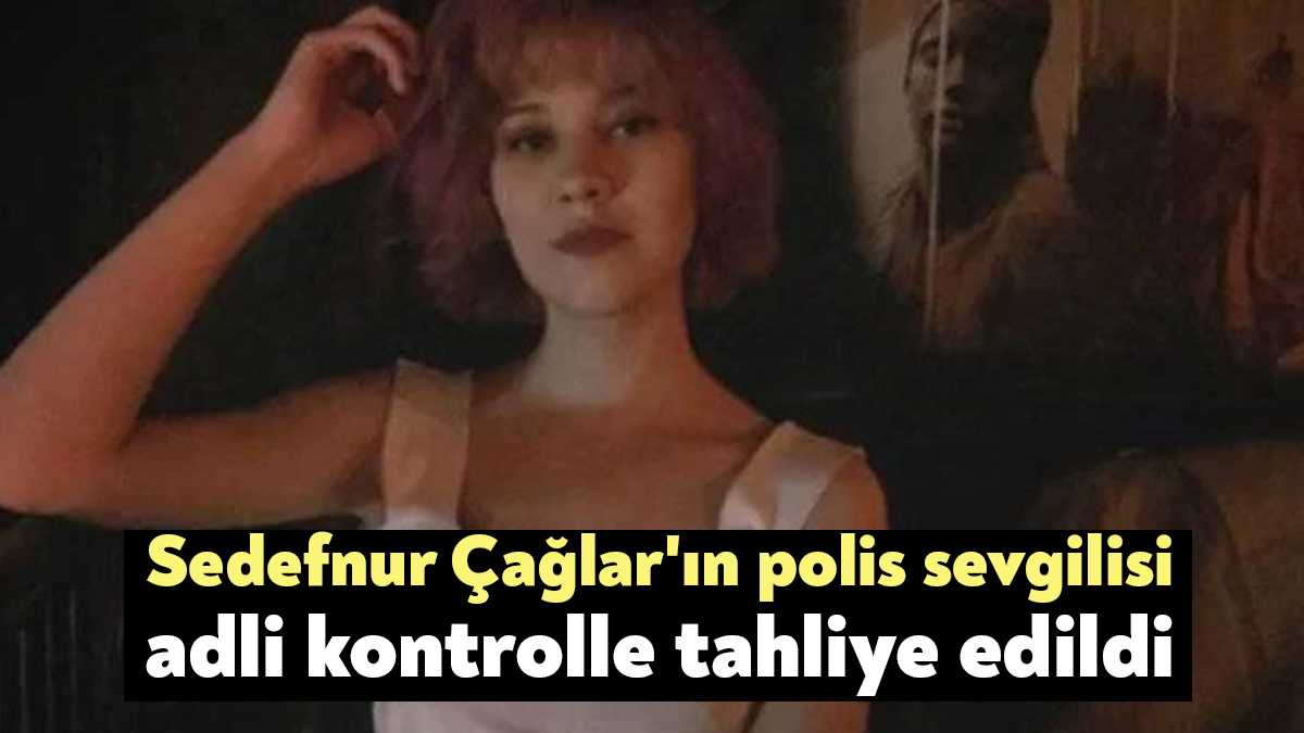 Kocaeli'de üniversite öğrencisi Sedefnur Çağlar'ın polis memuru sevgilisiyle tartıştıktan sonra