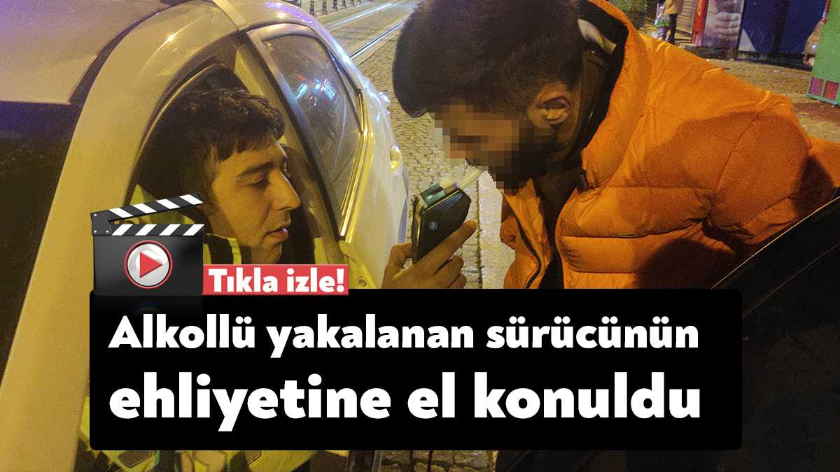 Kocaeli'nin İzmit ilçesinde alkollü otomobil kullanan sürücünün ehliyetine polis ekiplerince