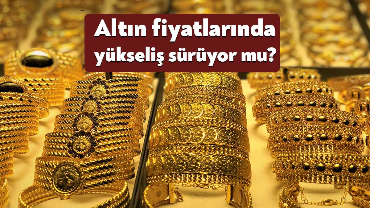 Son dönemde hızla artan altın fiyatları hem vatandaşlar hem de