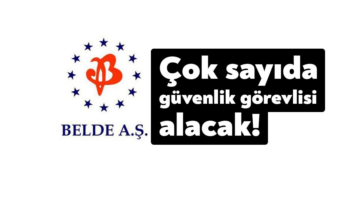 Kocaeli Büyükşehir Belediyesi iştiraki BELDE A.Ş. çok sayıda özel güvenlik