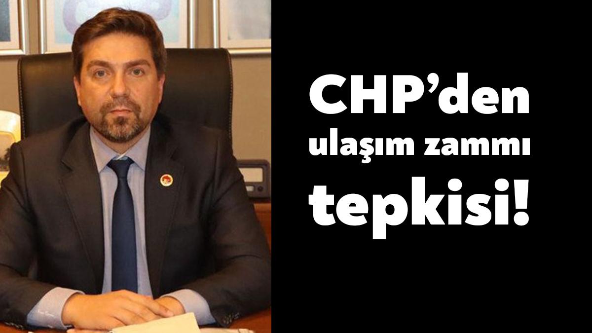 CHP Kocaeli İl Başkanı Bülent Sarı ulaşıma zam yapılmasına tepki