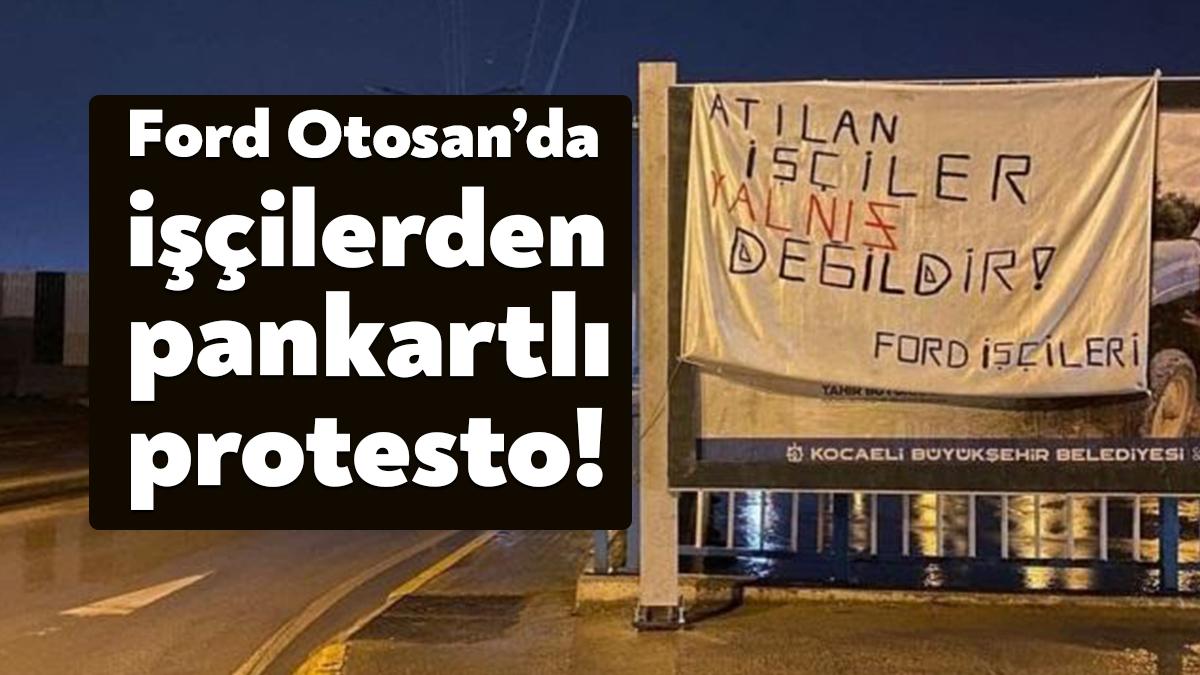 Ford Otosan’da %54 ek zam talebini duyurmak için ses çıkarma
