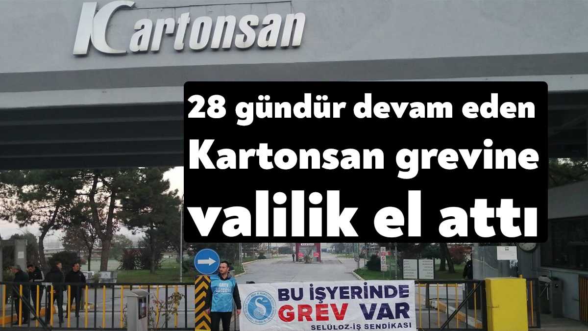Kartonsan’da 28 gündür devam eden grev sürecinin çözümü için Kocaeli