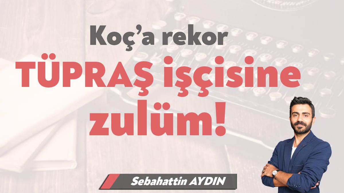 Türkiye’nin en önemli sanayi kuruluşu TÜPRAŞ. Vergi rekortmeni. En çok