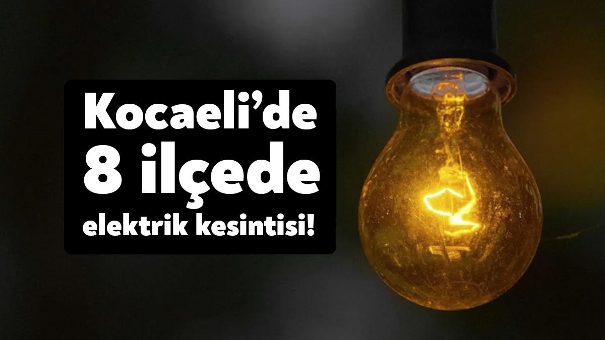 SEDAŞ tarafından yapılan duyuruya göre Kocaeli’de 8 ilçede planlı elektrik