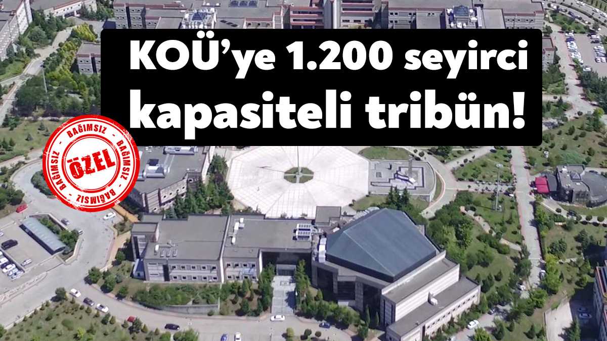 SBB 2023 yılı yatırım programında Kocaeli Üniversitesi’ne 1.200 seyirci kapasiteli