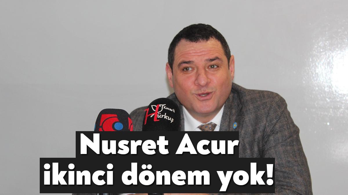 İYİ Parti Kocaeli İl Başkanı Nusret Acur ikinci dönemde il