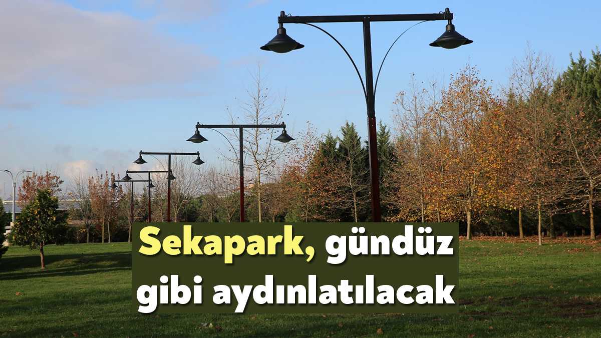 Kocaeli Büyükşehir, Sekapark’a akıllı aydınlatma sistemi kuruyor. Çalışmalar sırasında zaman