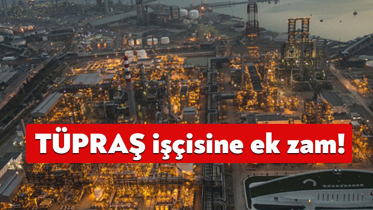 TÜPRAŞ’ta çalışan işçiler için sendika ile işveren arasında yapılan ek
