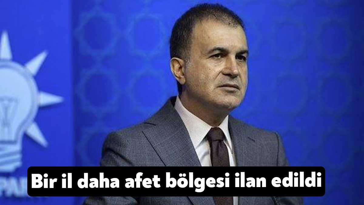 Ak Parti Sözcüsü Ömer Çelik, bir ilin daha afet bölgesi