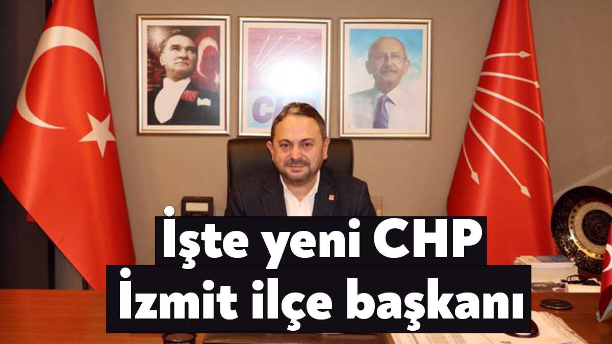 CHP İzmit İlçe Örgütü için beklenen atama kararı MYK tarafından