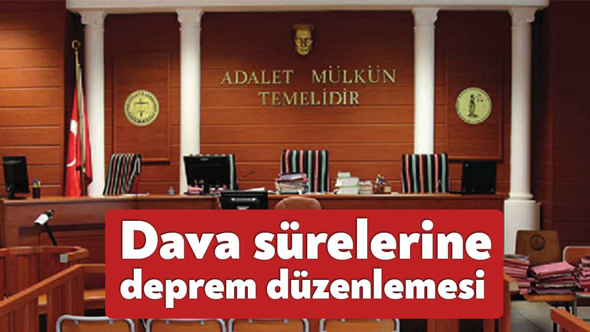 Adalet Bakanı Bekir Bozdağ, adli süreçlerdeki bilumum süreleri depremin olduğu