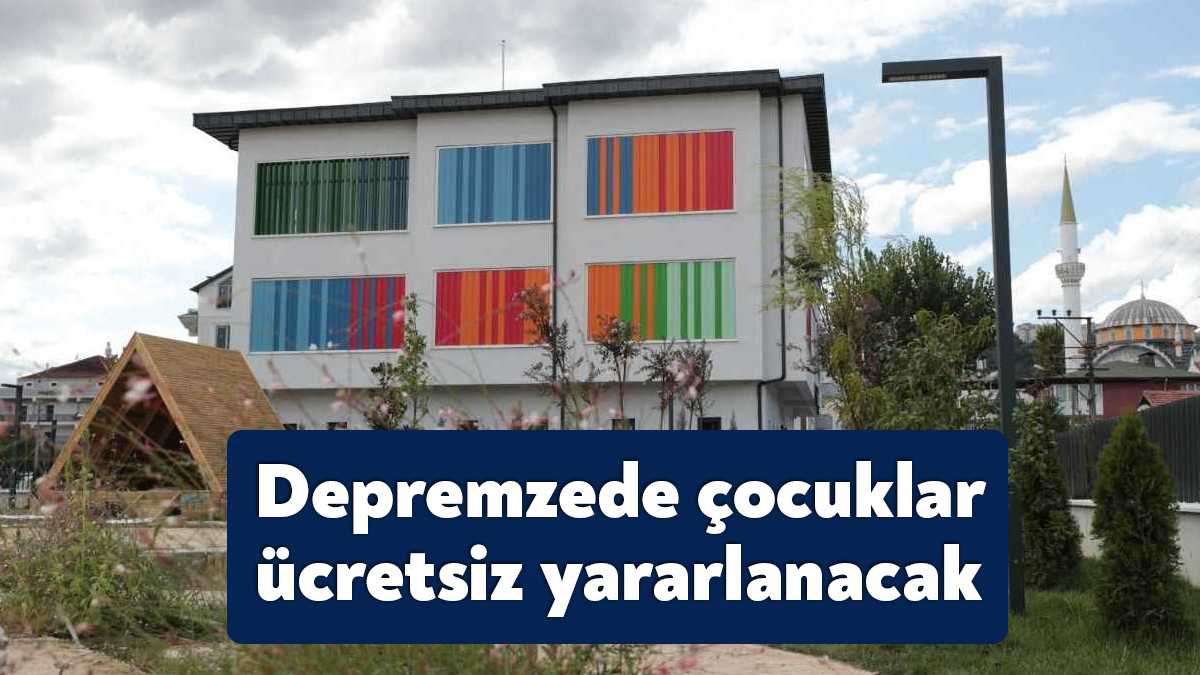İzmit Belediyesi, deprem bölgesinden İzmit’e gelen 3-6 yaş arası çocuklara,