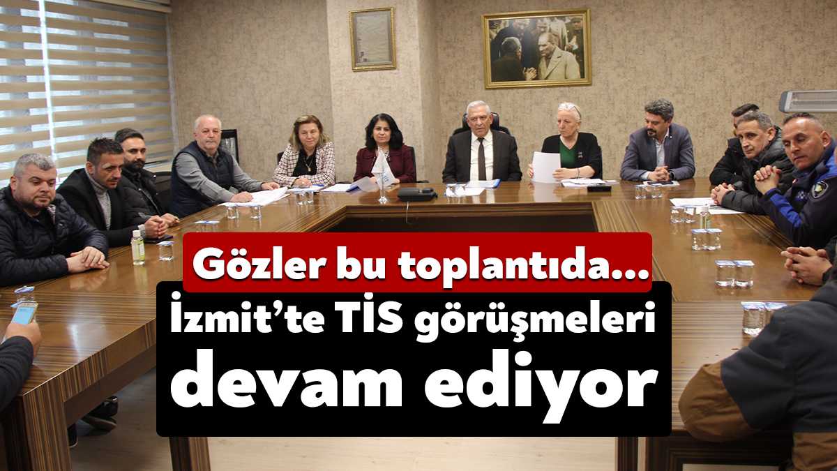 İzmit Belediyesi’nde çalışan yaklaşık 1.800 işçi için görüşmeler sürüyor. Bu