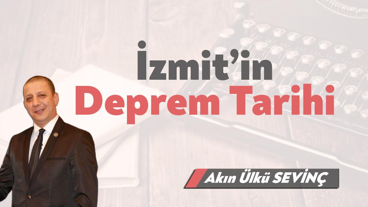 İzmit tarih boyunca büyük ve yıkıcı depremler geçirmiştir. Halk arasındaki