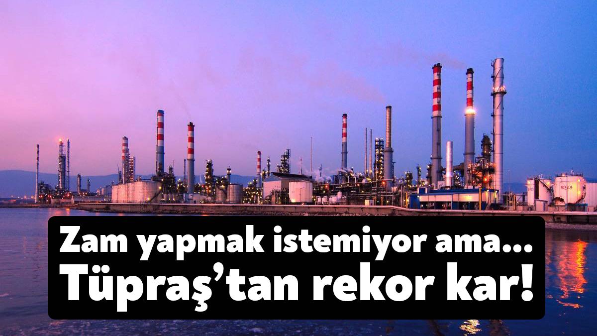 Tüpraş 2022 yılında 41 milyar lira kar açıkladı.