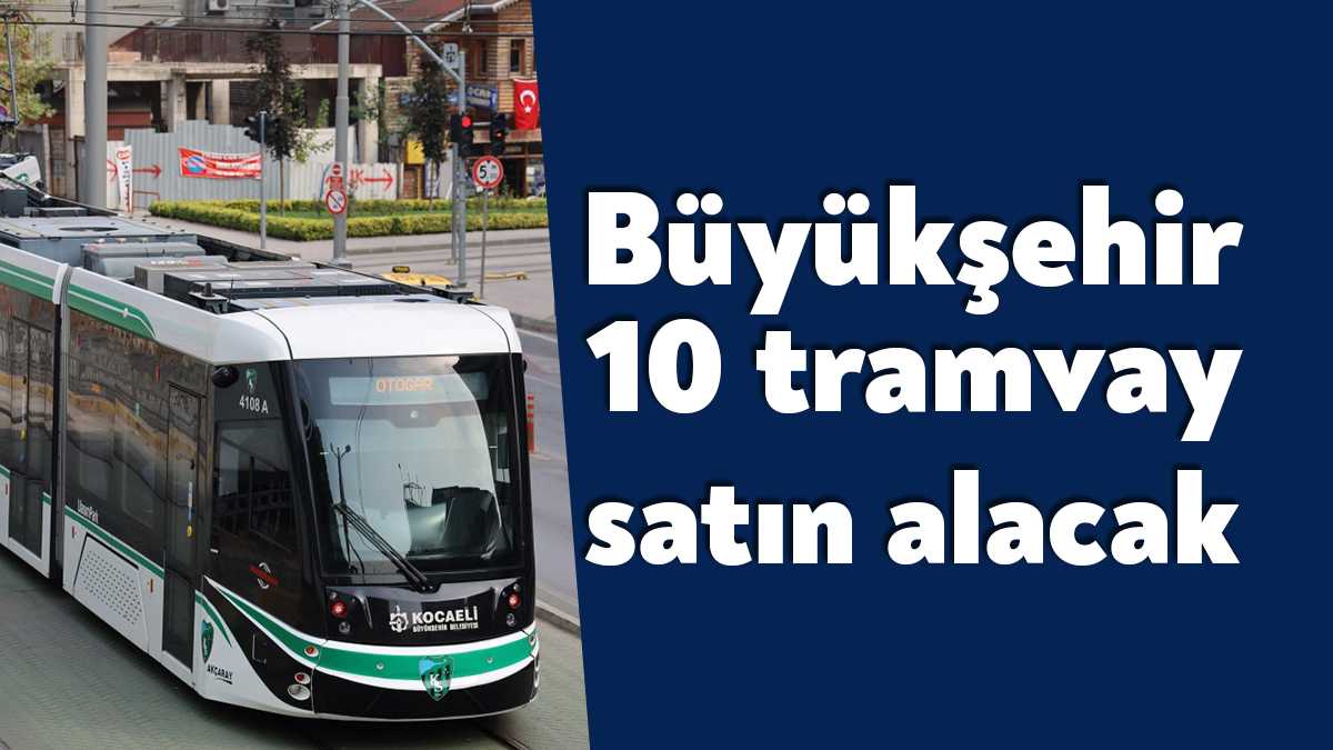 Yeni araç ihtiyacı için harekete geçen Kocaeli Büyükşehir Belediyesi 10
