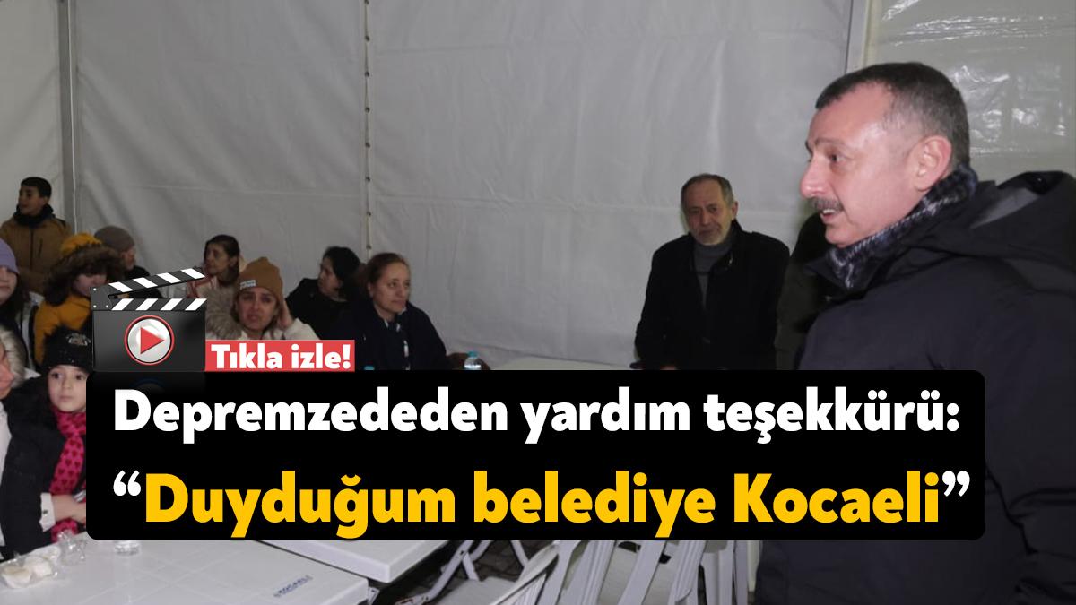 Hatay’a görevlendirilen Kocaeli Büyükşehir Belediye Başkanı Tahir Büyükakın depremzedelerle bir